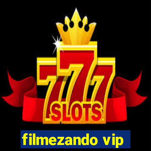 filmezando vip